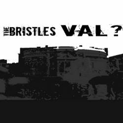 The Bristles : Val?